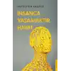 İnsanca Yaşamaktır Hayat