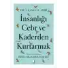 İnsanlığı Cebr ve Kaderden Kurtarmak