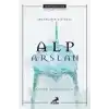 İnsanlığın Sığınağı Alp Arslan