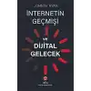 İnternetin Geçmişi ve Dijital Gelecek