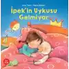 İpekin Uykusu Gelmiyor