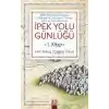 İpek Yolu Günlüğü (1. Kitap)
