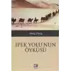 İpek Yolunun Öyküsü