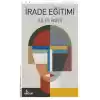 İrade Eğitimi    