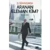 İş Dünyasında Aranan Eleman Kim?