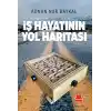 İş Hayatının Yol Haritası