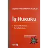 İş Hukuku (Bireysel İş Hukuku - Toplu İş Hukuku)