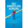 İşçi Şirketleri Sorunu