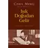 Işık Doğudan Gelir