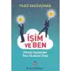 İşim ve Ben