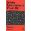 İşitme Mesafesinde Öteki Dil