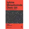 İşitme Mesafesinde Öteki Dil