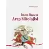 İslam Öncesi Arap Mitolojisi