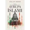 İslam’ın Protestanlaştırma Projesi Avrupa İsmi