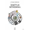 İsmiyle Müsemma