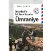 İstanbula Bir Kent Kondu: Ümraniye