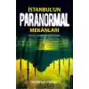 İstanbul’un Paranormal Mekanları