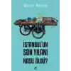 İstanbul’un Son Yılanı Nasıl Öldü?