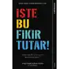 İşte Bu Fikir Tutar!