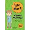 İşte Mert! - Kamp Macerası - Kurallara Uymak