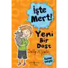 İşte Mert! - Yeni Bir Dost - Hayvan Sevgisi