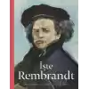 İşte Rembrandt (Ciltli)