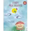 İstiridye Masal Anlatıyor