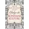 İtalya’da Rönesans Kültürü