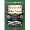 İtiraflarım - Derin ve Gizli Devlet Gazetecisi Olarak