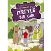 Itriyle Bir Gün