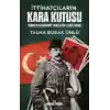 İttihatçıların Kara Kutusu