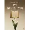 İyi Denemeydi