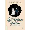 İyi Toplum Yoktur