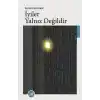 İyiler Yalnız Değildir