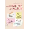 İyileşen Çocukluğum İyileşen Anneliğim