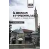 İz Bırakan Seydişehirliler: Beylikler ve Osmanlı Dönemi