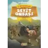 İz Bırakanlar - Seyit Onbaşı
