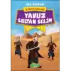 İz Bırakanlar - Yavuz Sultan Selim