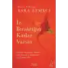İz Bıraktığın Kadar Varsın