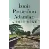 İzmir Postasının Adamları