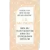 J. D. Salinger - Ben Bu Dünyadayım Ama Bu Dünyadan Değilim