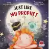 Just Lıke My Prophet 1