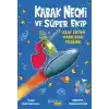 Kabak Necmi ve Süper Ekip - Uzay Fatihi Hainlerin Peşinde