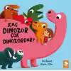 Kaç Dinozor Çok Dinozordur ?