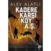 Kadere Karşı Koy A. Ş.