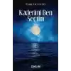 Kaderimi Ben Seçtim