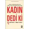 Kadın Dedi Ki