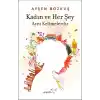 Kadın ve Her Şey Aynı Kelimelerdir