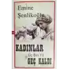 Kadınlar Üç Bin Yıl Geç Kaldı