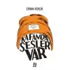Kafamda Sesler Var